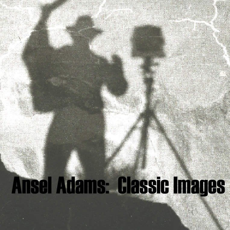 Ansel Adams: Classic Images