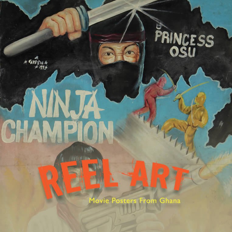 Reel Art: Movie Posters from Ghana